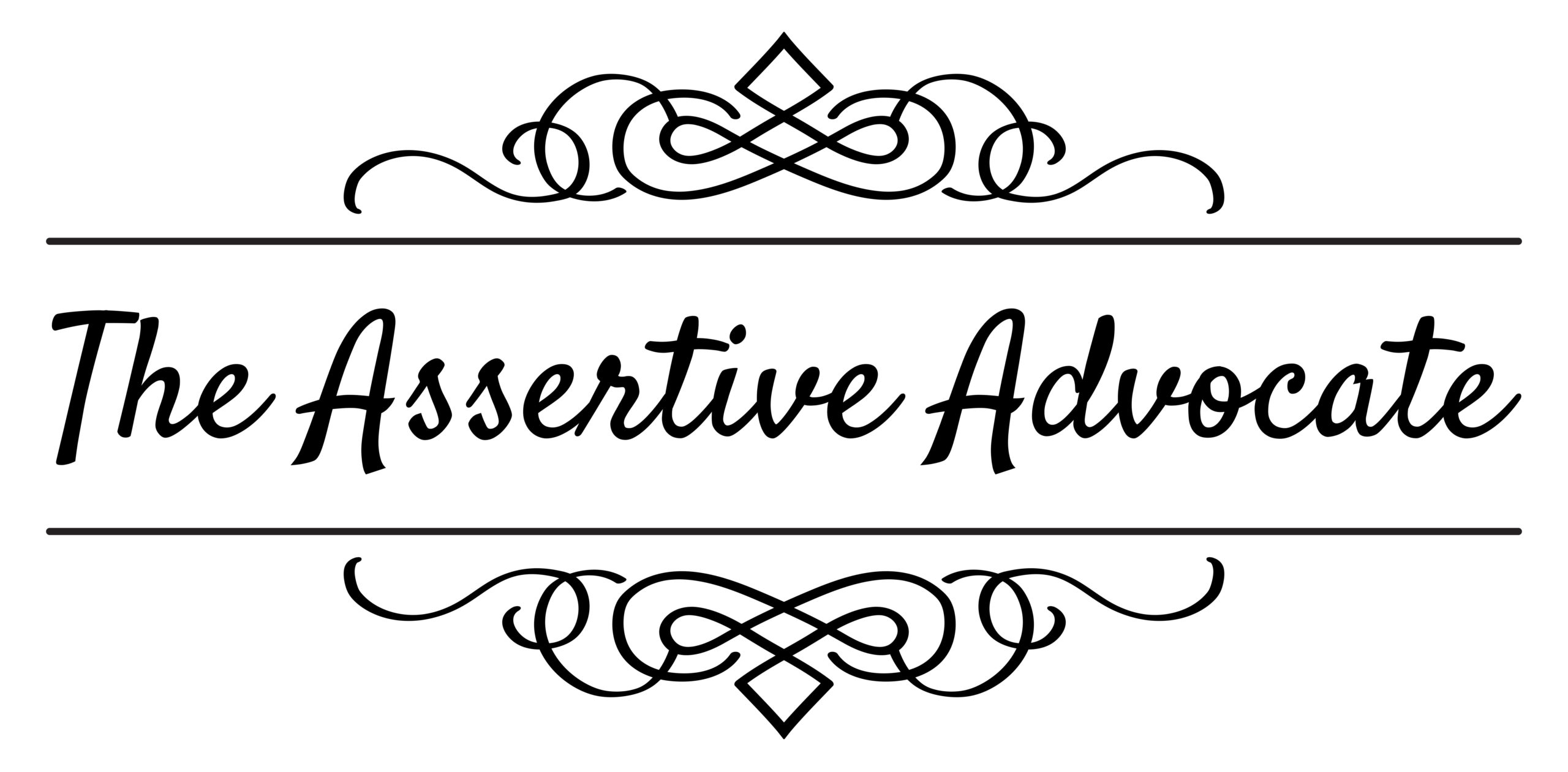 The Assertive Advocate